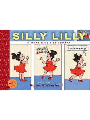 cover image of Silly Lilly in What Will I Be Today?